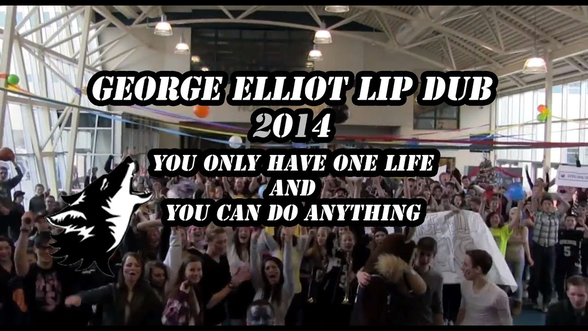 George Elliot Secondary Lip Dub | One Life and Anything